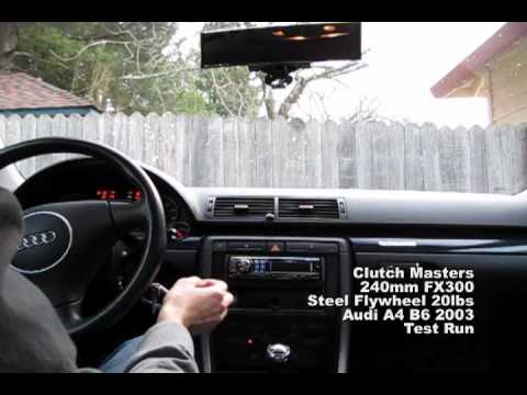 Clutch Masters 240mm FX300 w/Billet Steel Flywheel - Test Run on Audi A4 B6 2003