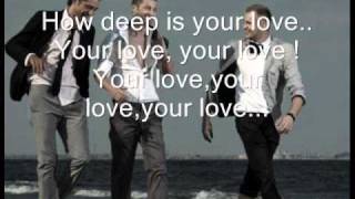 How Deep Is Your Love - Akcent with lyrics