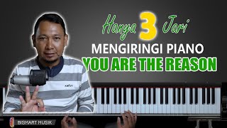 Download lagu Mengiringi You are the reason hanya dengan 3 JARI ... mp3
