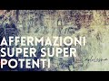 New Super Powerful Affirmations - Meditation