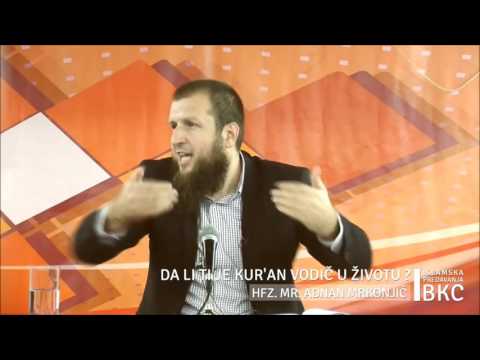 Samo jednu naredbu Poslanik ﷺ nije mogao izvršiti, ali mi moramo! - Hfz. Mr. Adnan Mrkonjić