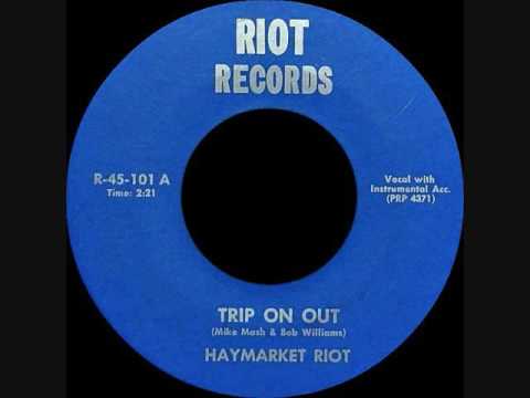 Haymarket Riot - Trip on out