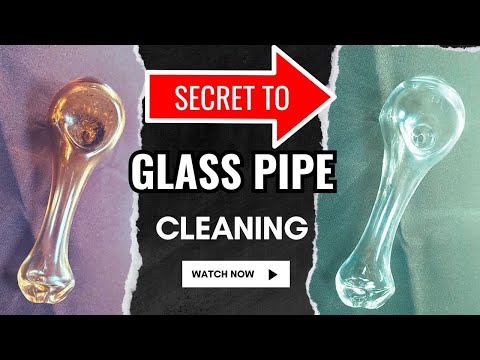 Best Way To Clean A Glass Pipe | Secret to Crystal Clear Glass