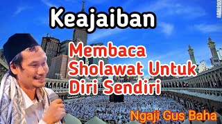 Download lagu Ngaji gus baha Miracle, reading sholawat for yourself mp3