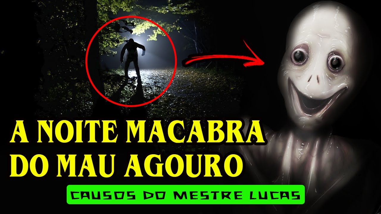 A NOITE MALDITA DO MAU AGOURO ENGENHOS DO MEDO CAUSOS DO MESTRE LUCAS