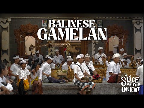 Balinese Gamelan - TRADITIONAL INDONESIAN MUSIC - Bali, Indonesia - A SLICE OF THE ORIENT