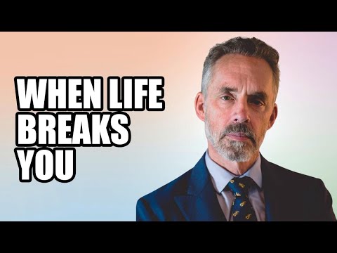 WHEN LIFE BREAKS YOU - Jordan Peterson (Best Motivational Speech)