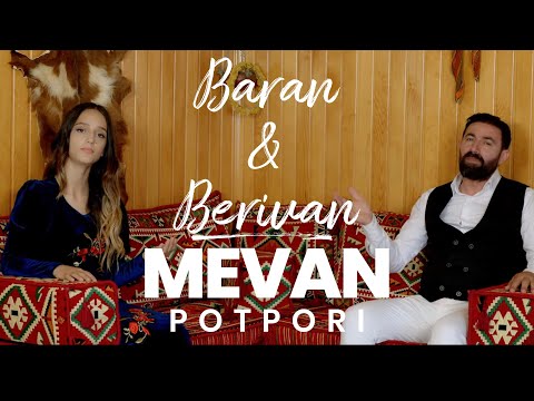 BARAN & BERİVAN - MEVAN ( POTPORI) YENI
