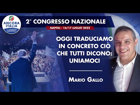 OGGI TRADUCIAMO IN CONCRETO CIÒ CHE TUTTI DICONO: UNIAMOCI - Mario Gallo