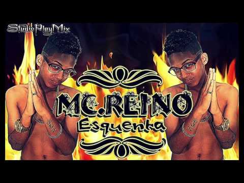 MC REINO - ESQUENTA - MÚSICA NOVA