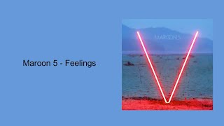 Maroon 5 - Feelings (Lyrics)