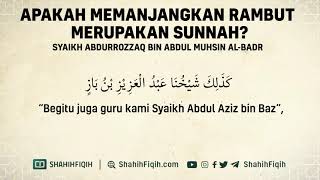 Download lagu Apakah Memanjangkan Rambut Merupakan Sunnah? - Syaikh Abdurrozaq Al-Badr #nasehatulama mp3