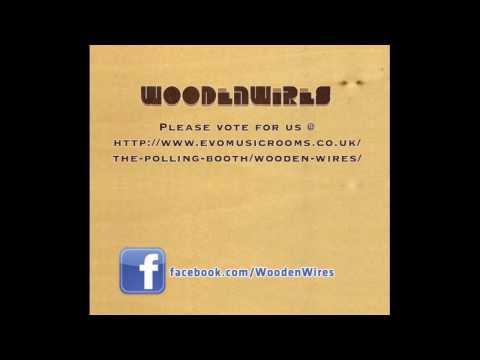 Wooden Wires - Bonny ( Produced by Mark B )