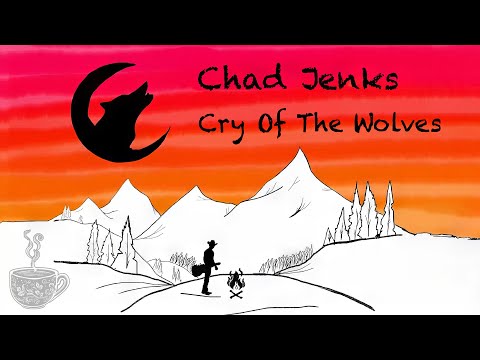 Cry Of The Wolves - Chad Jenks