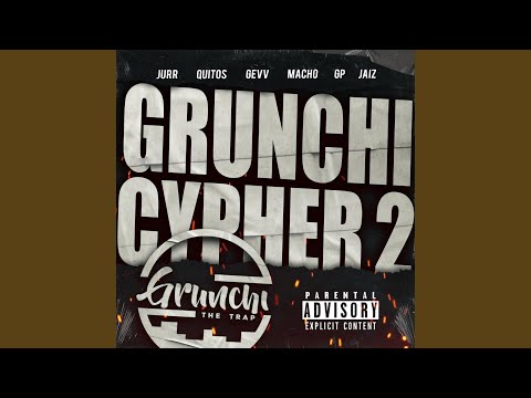 Grunchi Cypher 2 (feat. Quitos, Gevv, Macho, GP Ne9en7even & Jaizz)