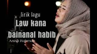 Download lagu Lirik lagu Law Kana Bainanal Habib Cover Anisa Rah... mp3