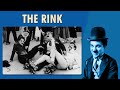 Charlie Chaplin The Rink 1916 Comedy Full Movie Reliance Entertainment