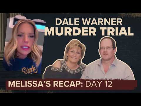 Dale Warner Murder Trial | Day 12: Prosecution and defense rest