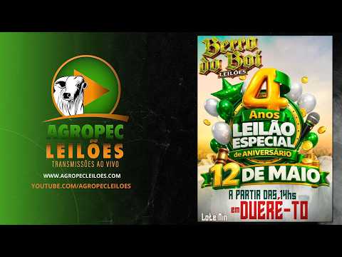 Agropecleiloes- LEILÃO ESPECIAL DE ANIVERSÁRIO 4 ANOS | BERRO DO BOI LEILÕES - DUERÉ -TO-12/05/2026.