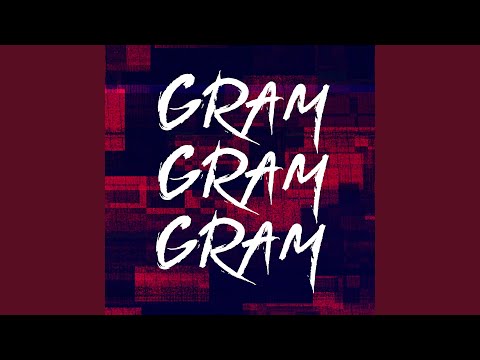 Gram (feat. Ace & Dushkov)