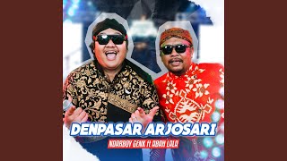 Download lagu Denpasar Arjosari (feat. Abah Lala) mp3