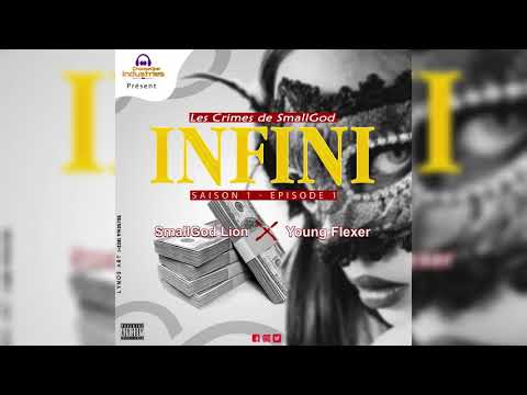 SmallGod Lion feat Young Flexer - Infini (Les Crimes De SmallGod saison 1 épisode 1)