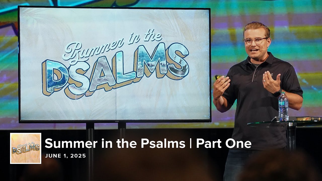 Summer in the Psalms | Part One