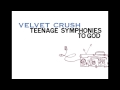 Velvet Crush, "Hold Me Up"