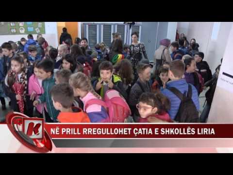 NË PRILL RREGULLOHET ÇATIA E SHKOLLËS LIRIA