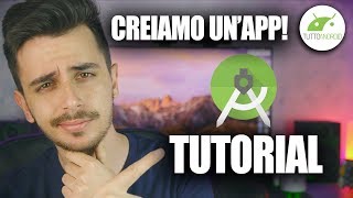 COME SVILUPPARE UN&#39;APP ANDROID DA ZERO! | Guida ITA | TuttoAndroid