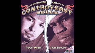 Chamillionaire &amp; Paul Wall - She Gangsta Slowed [Controversy Sells]