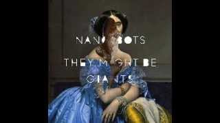 They Might Be Giants - Nanobots (Full Album) 2013