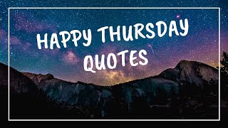 Happy Thursday Quotes and Sayings