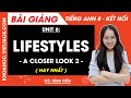 Tiếng Anh lớp 8 Unit 6 | A closer look 2 | Lifestyles - trang 63, 64 Global Success