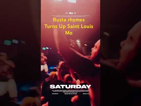 Busta Rhymes Turns Up Saint Louis MO