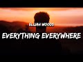 elijah woods - everything everywhere always (Lyrics)