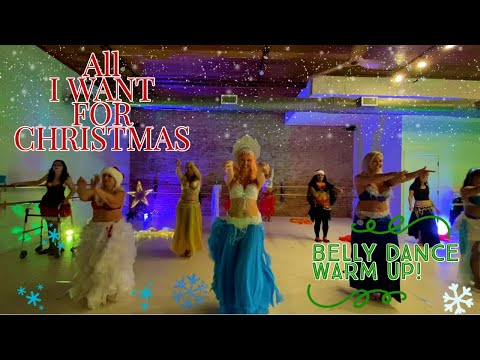 All I Want For Christmas - Modern Belly Dance Warm Up