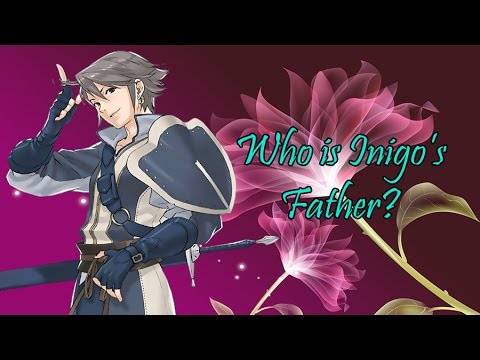 Fire Emblem Theory: Who's Inigo's Father