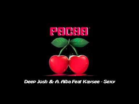 Deep Josh & A.Alba feat Kaysee - Sexy (Jay Js Shifted Up Mix) HD