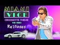 Tribute To Miami Vice - Crockett`s Theme ...