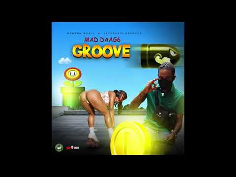 Mad Daag6 - Groove (Official Audio)
