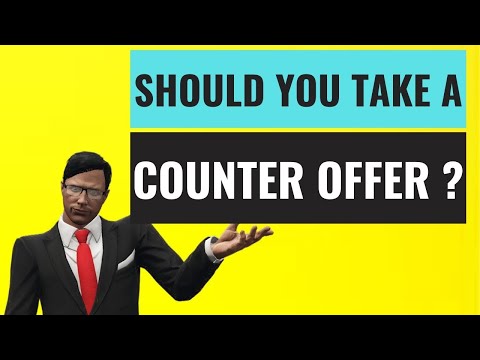 SHOULD YOU ACCEPT A COUNTER OFFER FROM YOUR CURRENT EMPLOYER?