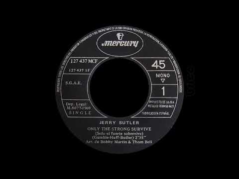 Jerry Butler - Only The Strong Survive