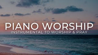 Piano Instrumental to Worship & Pray | 1 Hour Worship Instrumental