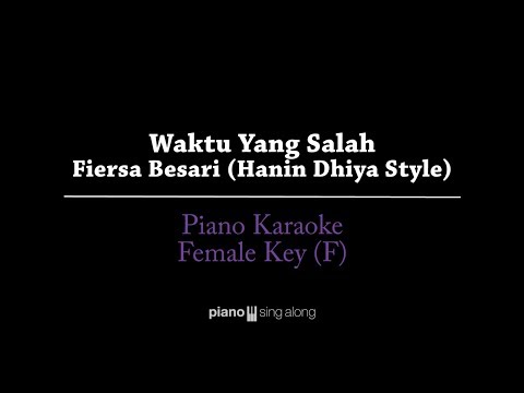 Waktu Yang Salah (FEMALE KEY KARAOKE PIANO COVER) - Fiersa Besari (Hanin Dhiya style)