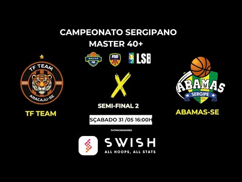 TF TEAM X ABAMAS-SE - SEMI-FINAL 2  -  SERGIPANO MASTER 40+