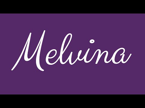 Learn how to Sign the Name Melvina Stylishly in Cursive Writing