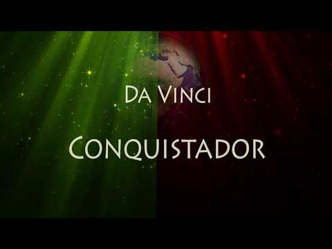 Da Vinci - Conquistador ( Letra )