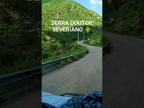 SERRA DOUTOR SEVERIANO RN 🌵 #riograndedonorte