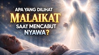 Download lagu Apa yang Dilihat Malaikat Saat Mencabut Nyawa? Penjelasan yang Jarang Dibahas mp3